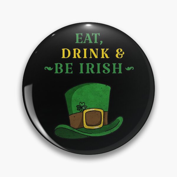 Item preview, St. Patricks Day 2021 Eat, Drink&Be Irish designed and sold by joabaj.