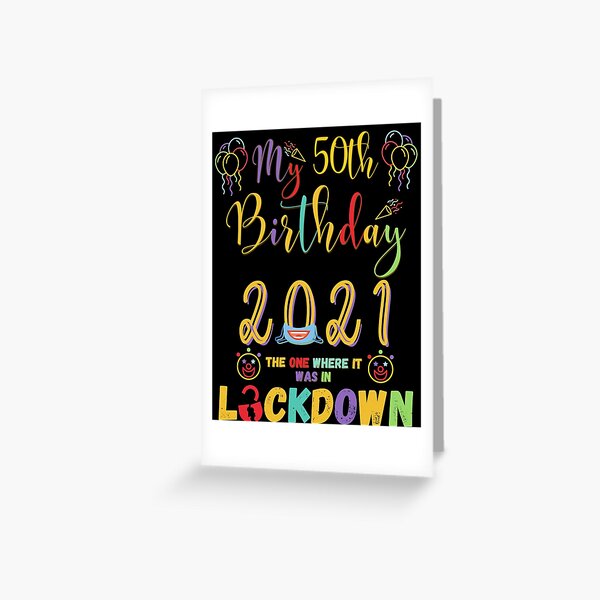Item preview, 50th Birthday The One Where It Was In Lockdown 2021 designed and sold by amchtakkosa1.