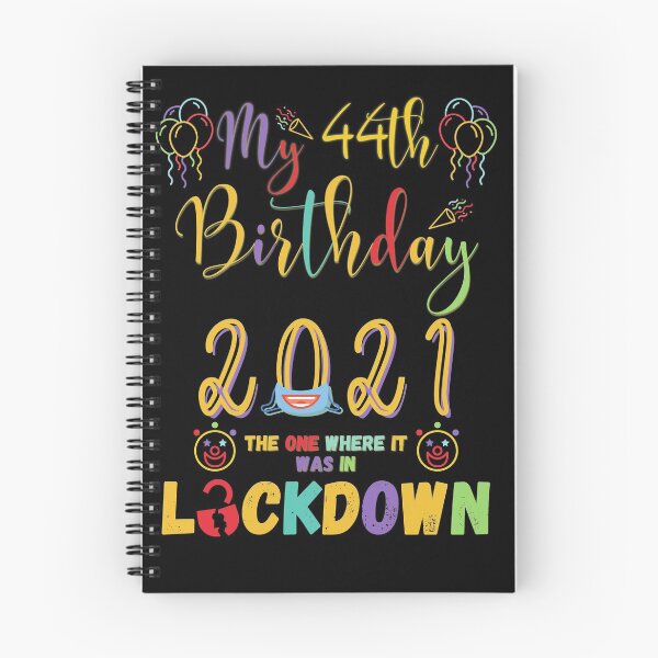 Item preview, 44th Birthday The One Where It Was In Lockdown 2021 designed and sold by amchtakkosa1.