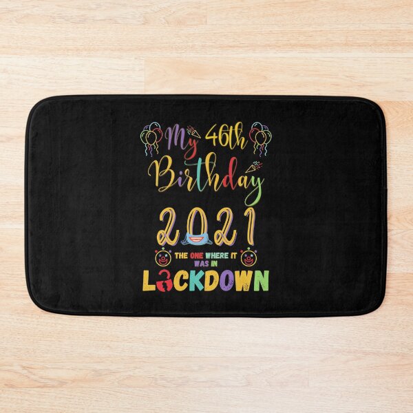 Item preview, 46th Birthday The One Where It Was In Lockdown 2021 designed and sold by amchtakkosa1.