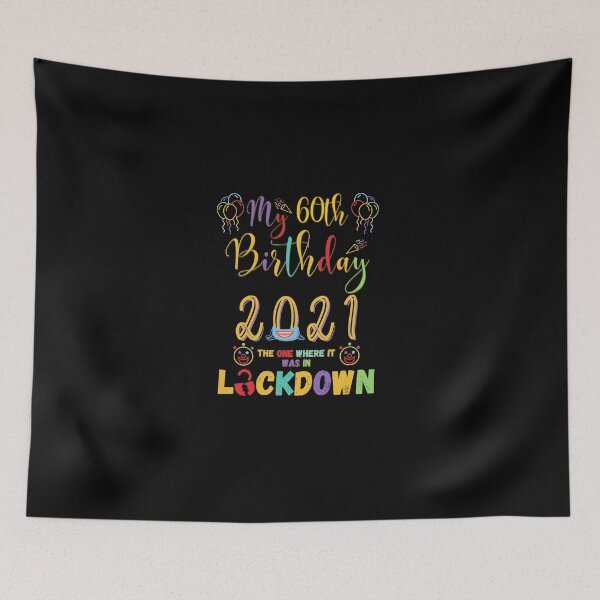 Item preview, 60th Birthday The One Where It Was In Lockdown 2021 designed and sold by amchtakkosa1.