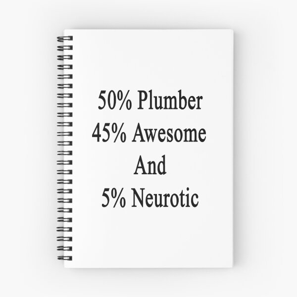 Item preview, 50% Plumber 45% Awesome And 5% Neurotic  designed and sold by supernova23.
