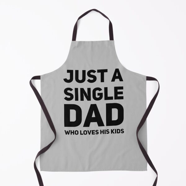 Item preview, Just A Single Dad Who Loves His Kids designed and sold by champagnemoment.
