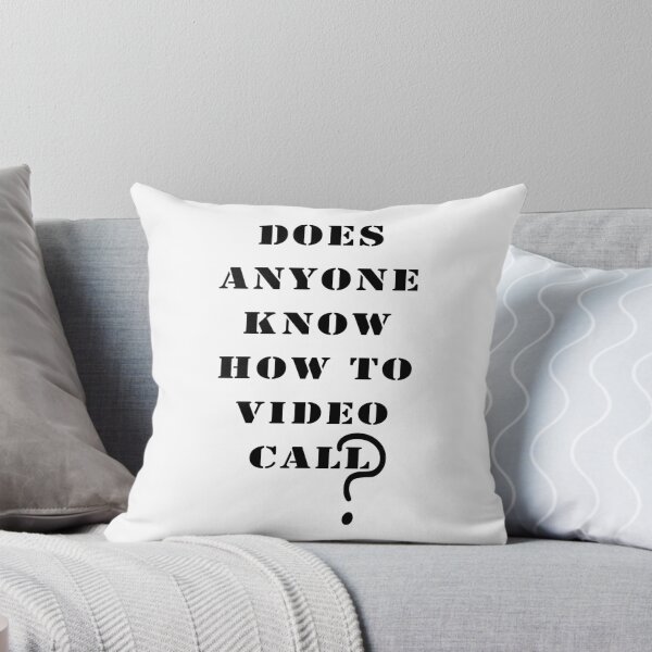 Item preview, Does Anyone Know How To Video Call?, Funny tshirt, Unisex T-shirt designed and sold by paullama.