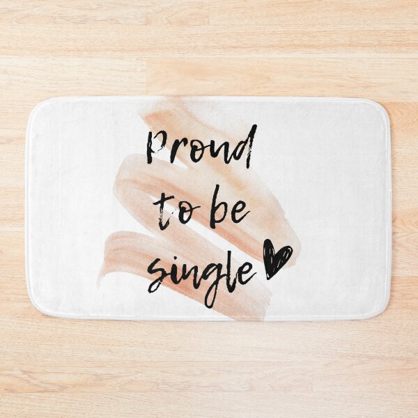 Item preview, Proud to be single designed and sold by Nesro34.
