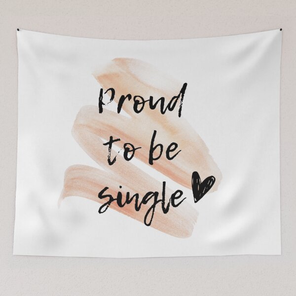 Item preview, Proud to be single designed and sold by Nesro34.