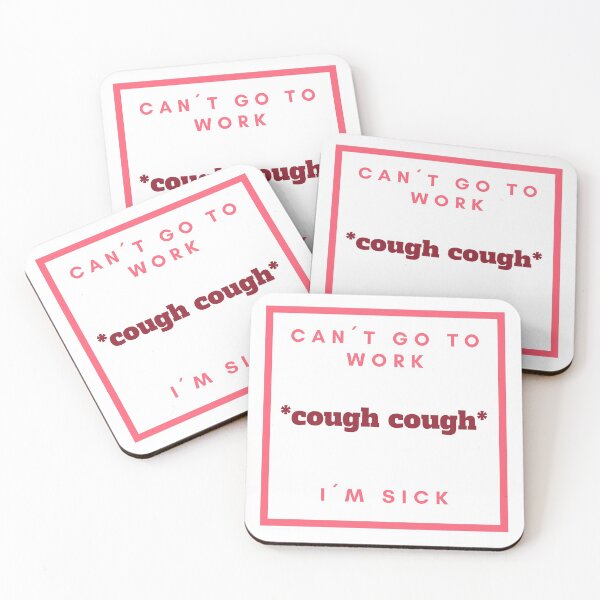 Item preview, Can´t go to work...I´m sick coughing designed and sold by daguilon.