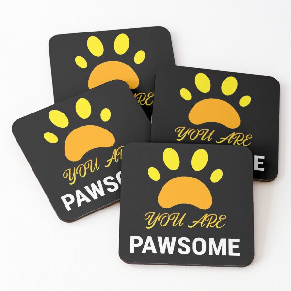 Item preview, You Are Pawsome designed and sold by The Full Cart.