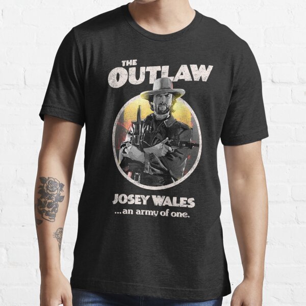 the outlaw josey wales t shirt