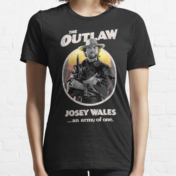 the outlaw josey wales t shirt