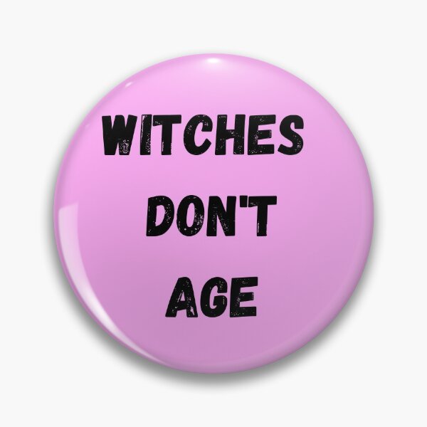Item preview, Witches Don't Age  designed and sold by vadim888.