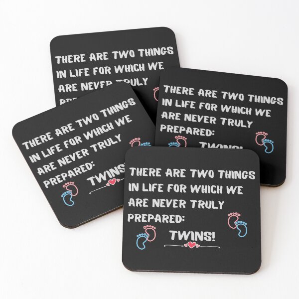 Item preview, There Are Two Things In Life For Which We Are Never Truly Prepared: Twins! designed and sold by Rebend.