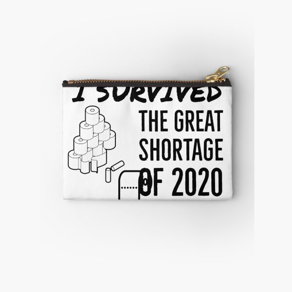 Item preview, I survived the Great Shortage of 2020 designed and sold by Gingatoo.
