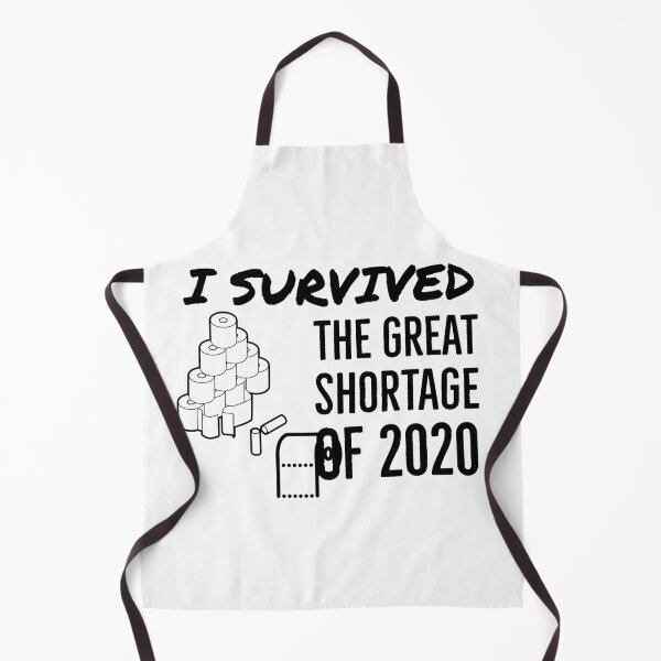 Item preview, I survived the Great Shortage of 2020 designed and sold by Gingatoo.
