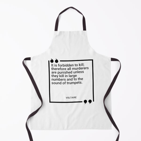 Item preview, Voltaire - It is forbidden to kill; therefore all murderers are punished unless they kill in large numbers and to the sound of trumpets. designed and sold by SocraticQuotes.