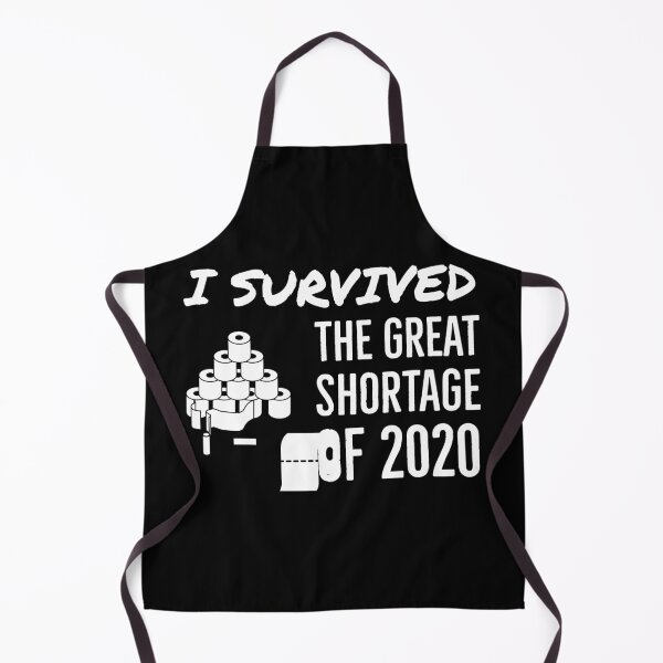 Item preview, I survived the Great Shortage of 2020 designed and sold by Gingatoo.
