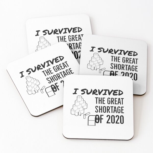 Item preview, I survived the Great Shortage of 2020 designed and sold by Gingatoo.