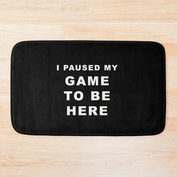 Item preview, I PUSED GAME TO BE HERE designed and sold by YSNDESIGN.