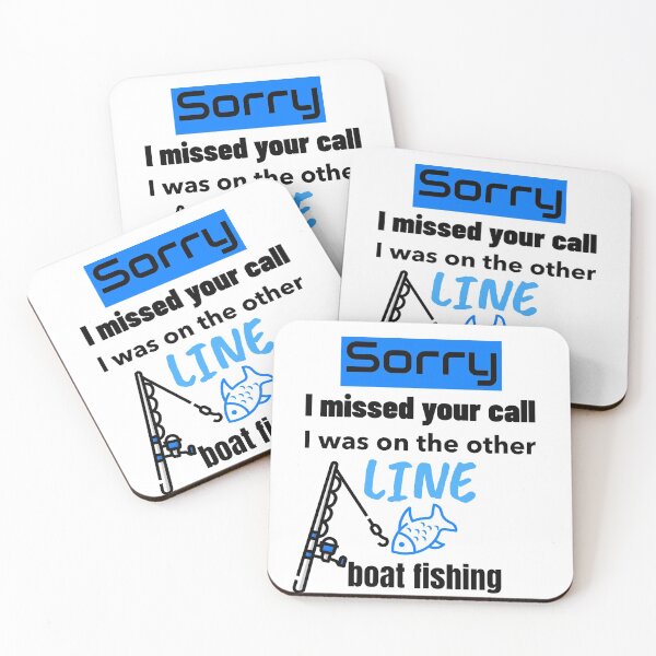 Item preview, Sorry I Missed Your Call I Was On The Other Line Boat Fishing designed and sold by DiscGolfTees.