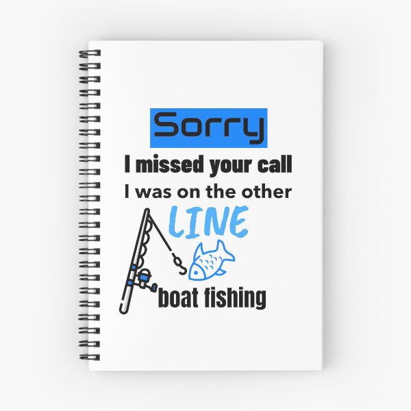 Item preview, Sorry I Missed Your Call I Was On The Other Line Boat Fishing designed and sold by DiscGolfTees.