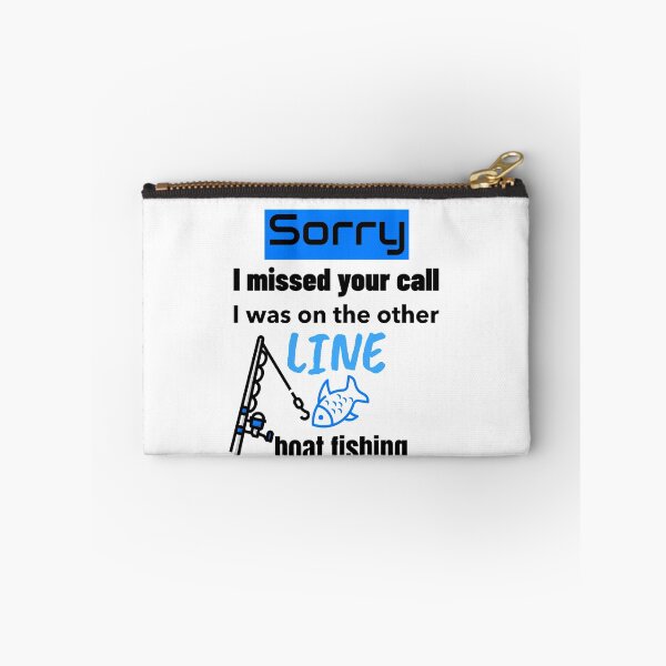 Item preview, Sorry I Missed Your Call I Was On The Other Line Boat Fishing designed and sold by DiscGolfTees.