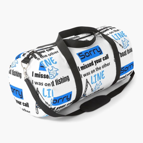 Item preview, Sorry I Missed Your Call I Was On The Other Line Boat Fishing designed and sold by DiscGolfTees.