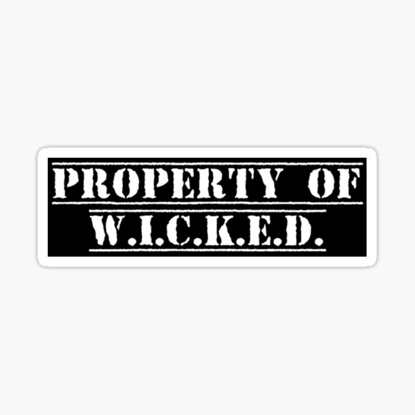 Eigentum von WICKED Sticker