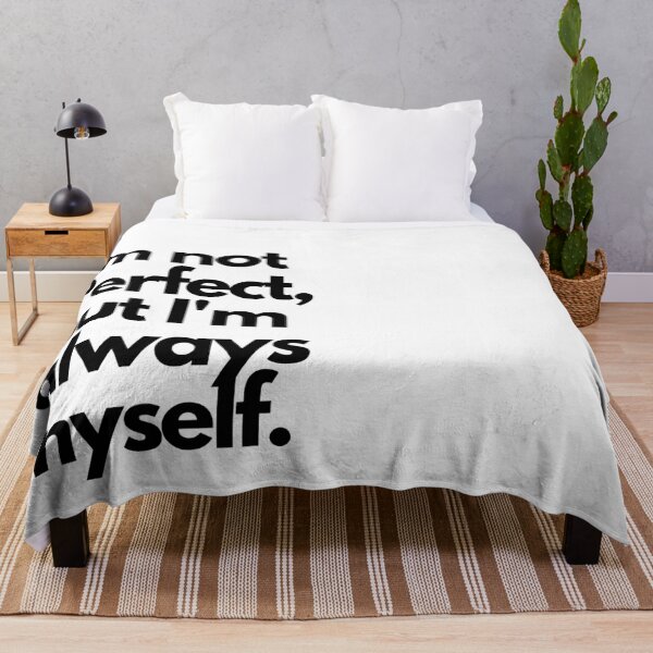 Item preview,  I'm not perfect, but I'm always my self. designed and sold by LumeLush.