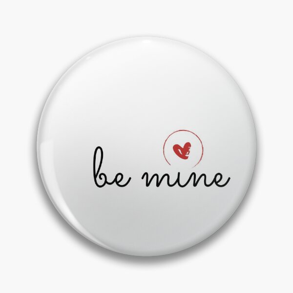 Item preview, BE MINE designed and sold by A FEW ARTS.