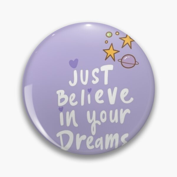 Item preview, Just Believe in your Dreams designed and sold by KookDesignZ.