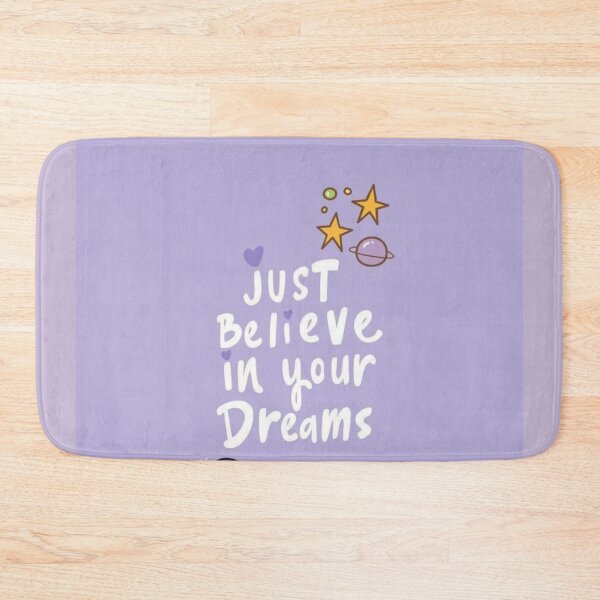Item preview, Just Believe in your Dreams designed and sold by KookDesignZ.