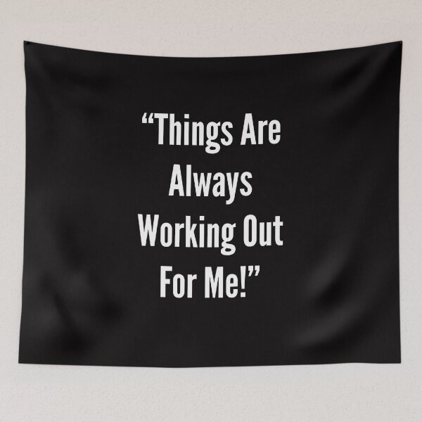 Item preview, THINGS ARE ALWAYS WORKING OUT FOR ME designed and sold by TheLifeInspired.