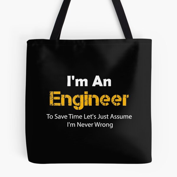 Item preview, I'm An Engineer To Save Time Let's Just Assume I'm Never Wrong designed and sold by Hicham Arbaoui.