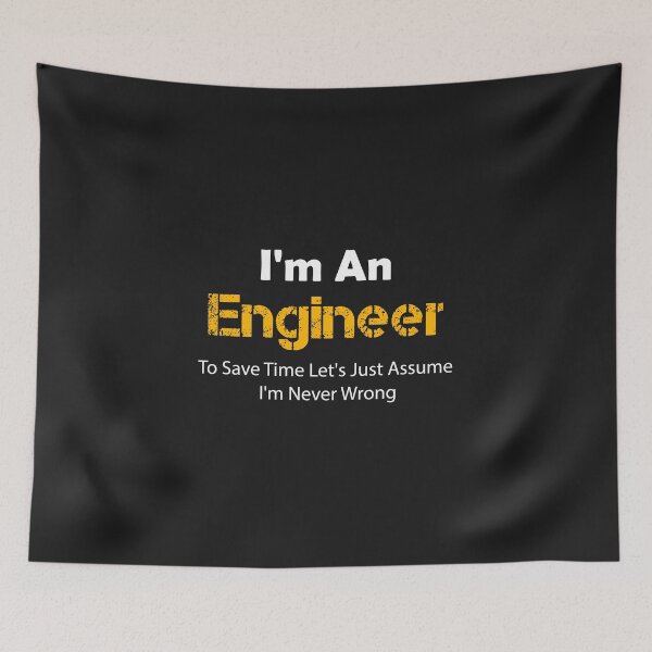 Item preview, I'm An Engineer To Save Time Let's Just Assume I'm Never Wrong designed and sold by Hicham Arbaoui.