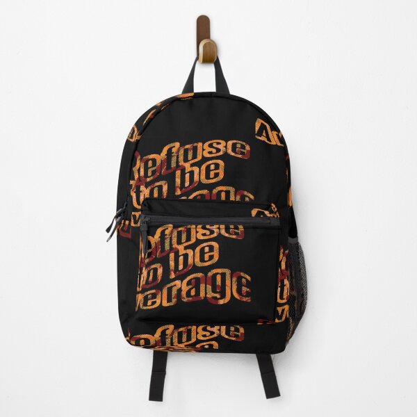 Item preview, Refuse to be Average  designed and sold by TFM-Novelties.