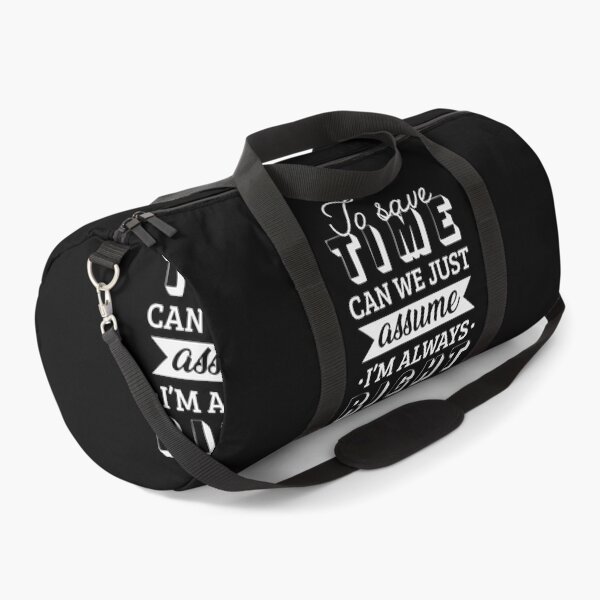 Item preview, To save time let's just assume I'm always right designed and sold by Izod55.