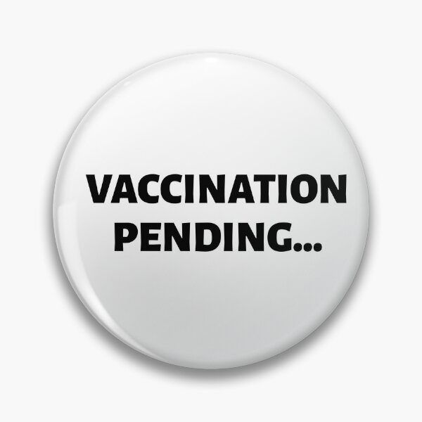 Item preview, Vaccination Pending... designed and sold by inkandthreads.