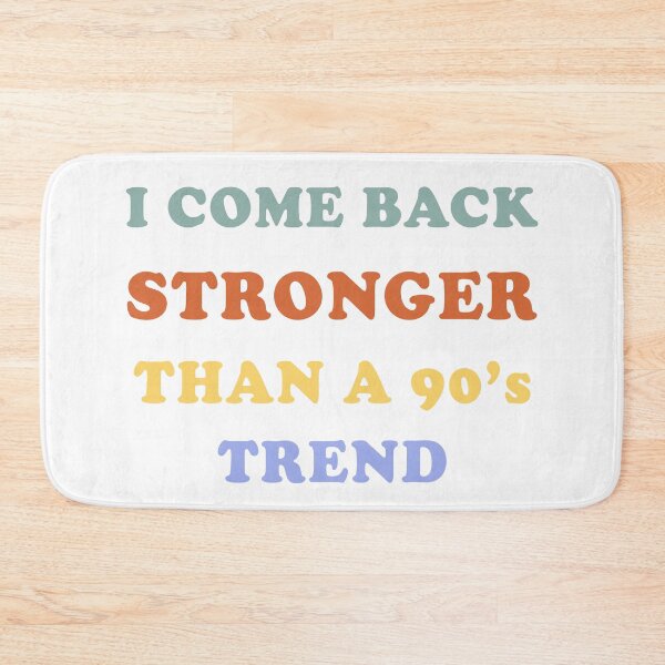 Item preview, i come back stronger than a 90s trend evermore by taylor lyrics designed and sold by GoodyLeo.