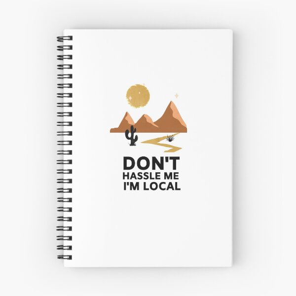 Item preview, Don't Hassle Me I'm Local designed and sold by tarkaittisak.