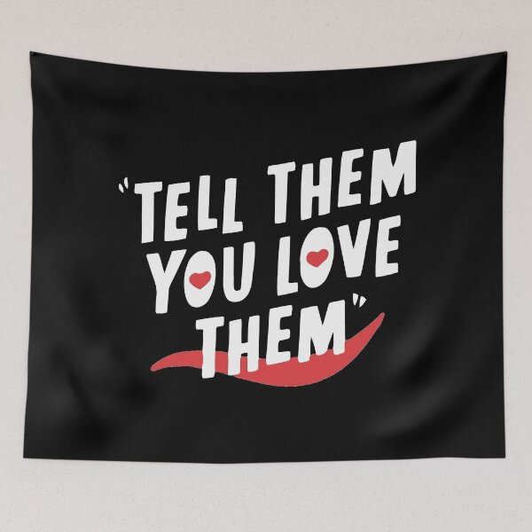 Item preview, Tell them you love them designed and sold by TekknoOutfits.