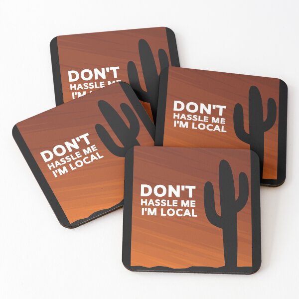 Item preview, Don't Hassle Me I'm Local designed and sold by tarkaittisak.