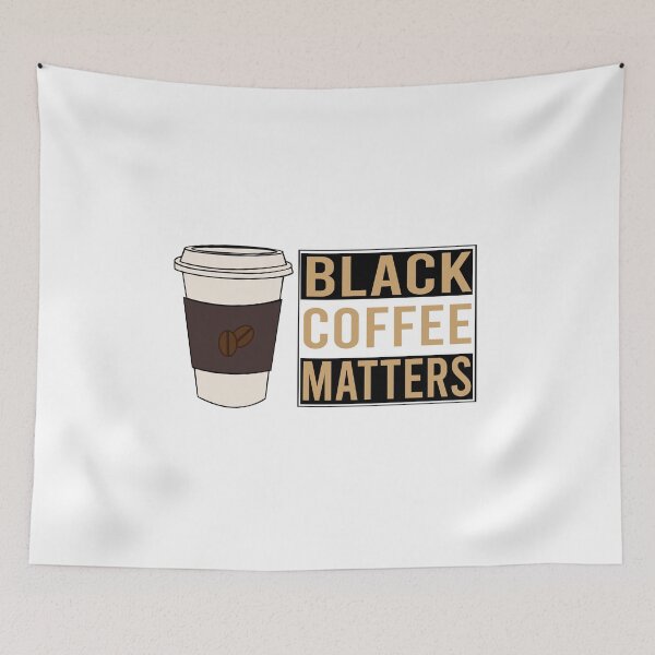 Item preview, Black Coffe Matters designed and sold by DiasporaWear.
