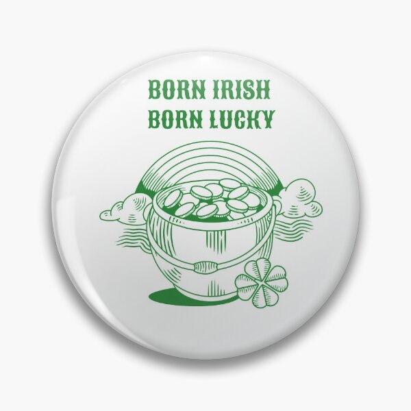 Item preview, St. Patricks Day 2021 Born Irish Born Lucky designed and sold by joabaj.