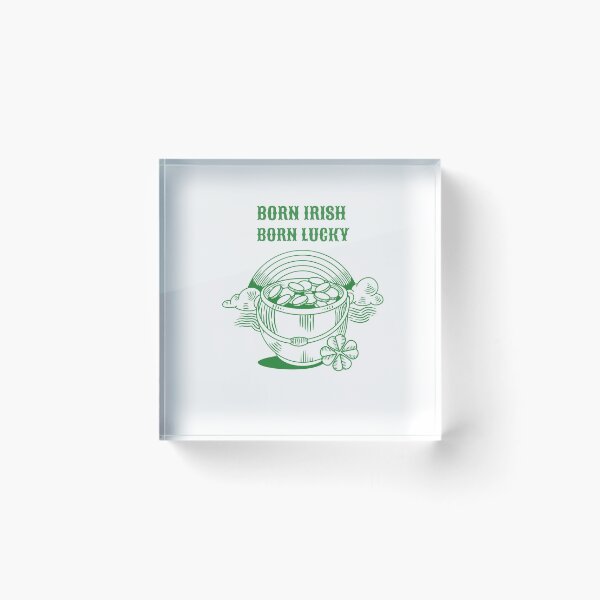 Item preview, St. Patricks Day 2021 Born Irish Born Lucky designed and sold by joabaj.