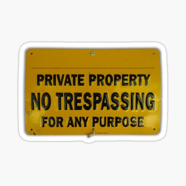 Item preview, Private Property designed and sold by JohnArehart.