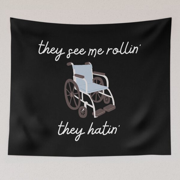 Item preview, They see me rollin they hatin wheelchair disabled wheelchair funny pun designed and sold by not4fantasy.