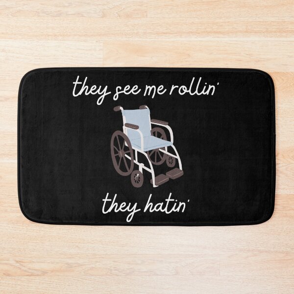 Item preview, They see me rollin they hatin wheelchair disabled wheelchair funny pun designed and sold by not4fantasy.