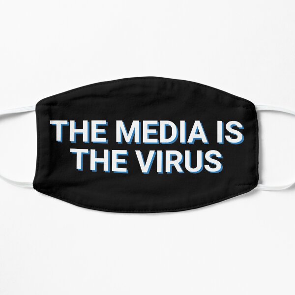 The Media Is The Deadliest Virus Mask