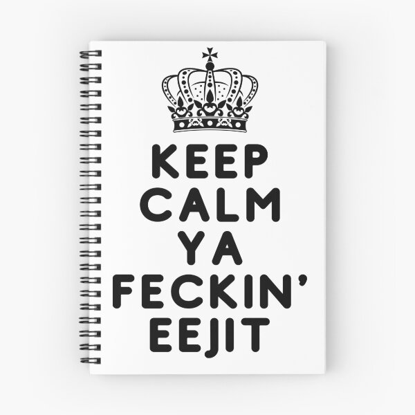 Item preview, Keep Calm Ya Feckin' Eejit designed and sold by red1one.