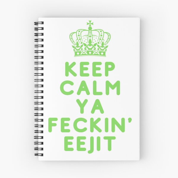 Item preview, Keep Calm Ya Feckin' Eejit designed and sold by red1one.